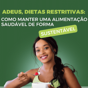 Como manter uma alimentação saudável de forma sustentável